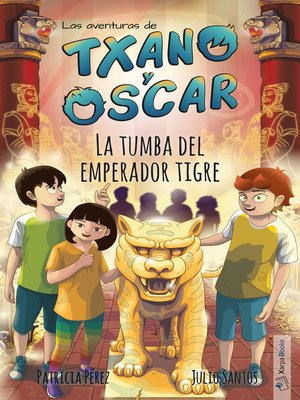 cover image of La tumba del emperador tigre (Txano y Óscar 7)